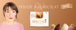 Die neue merci Mousse oh! Chocolat